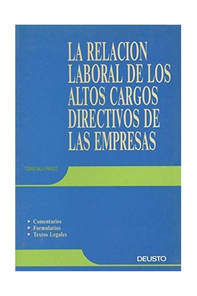 LA RELACION LABORAL DE LOS ALTOS CARGOS DIRECTIVOS DE LAS EMPRESAS.